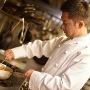 卓越した匠の技を結集し、手間ひまの結晶こそが「料理」