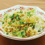 　半チャーハン＋漬物
お好みのお料理にプラスして、自分だけのセットメニューに。