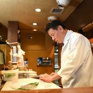 高品質な食材に対し、お客さまが優劣をつけることは少ないものです。極言すれば「おいしいものは、どこで食べてもおいしい」。目指すのは「必ずおいしいものを作ってくれる人」として選ばれることです。
