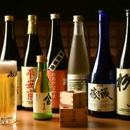 女将自らが酒屋を巡り、こまめに買い揃えた日本酒はそのすべてが【増田徳兵衛商店】のもの。1675年創業の老舗酒蔵の日本酒は、14代目当主が店を訪れ、その品数の豊富さに驚くほどの品揃え。日本酒好き必見です。
