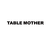 TABLE　MOTHER
